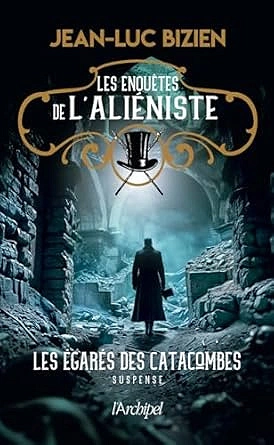 Les enquêtes de l'aliéniste.T3.  Jean-Luc.Bizien