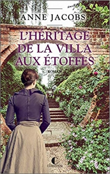 L'Héritage de la villa aux étoffes (tome 3) Anne Jacobs