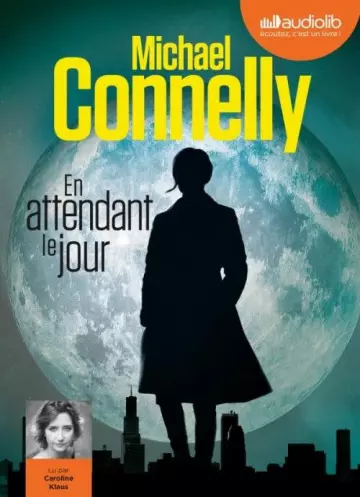 En attendant le jour - Michael Connelly