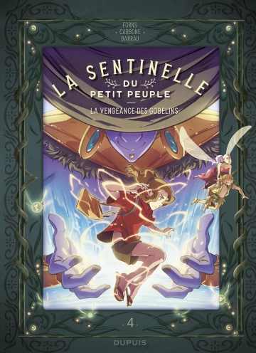 La Sentinelle du Petit Peuple Tome 4 - La Vengeance des Gobelins