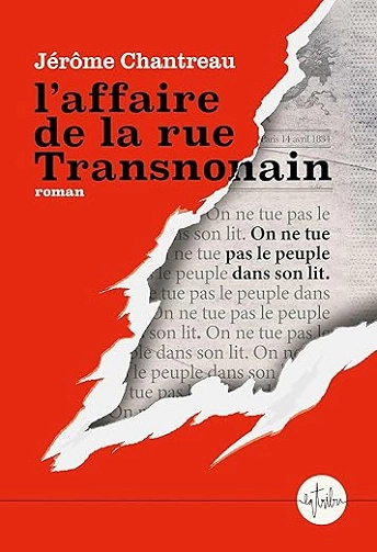 L'affaire de la rue Transnonain Jérôme Chantreau