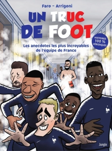 Un truc de Foot  Les anecdotes les plus incroyables de l'équipe de France