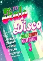 ZYX Italo Disco Spacesynth Collection 3 2017