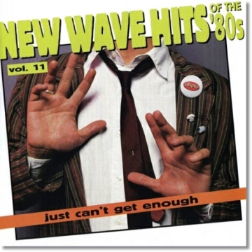 FLAC Just Can't Get Enough - New Wave Hits of the '80s, Vol. 11 (1995)