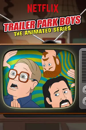 Trailer Park Boys: The Animated Series